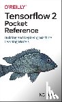 Tung, K. C. - TensorFlow 2 Pocket Reference