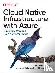 Singh, Nishant, Kehoe, Michael - Cloud Native Infrastructure with Azure