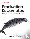 Rosso, Josh, Lander, Rich, Brand, Alex, Harris, John - Production Kubernetes
