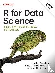 Wickham, Hadley, Cetinkaya-Rundel, Mine, Grolemund, Garrett - R for Data Science