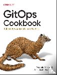 Vinto, Natale, Bueno, Alex - Gitops Cookbook