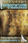 Pulitzer, J. Hutton - Commander's Cacheology Encyclopedia of Treasure Symbols: Ancient Symbols: Detailed and Decoded Leading to Lost Treasures