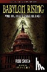 Skiba, Rob - Babylon Rising (updated and expanded): And The First Shall Be Last
