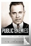 Charles River - Public Enemies: Al Capone, John Dillinger, Bonnie & Clyde, and Baby Face Nelson