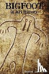 Marlowe, Scott C. - Bigfoot in Art History