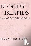 Lane, Ronald Edwin - Bloody Islands: A Collection of Stories Relating to the Bloody Island Massacre of 1850