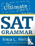 Meltzer, Erica - 2nd Edition, The Ultimate Guide to SAT Grammar