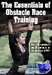 Magida, David, Rodriguez, Melissa - The Essentials of Obstacle Race Training