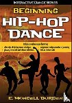 Durden, E Moncell - Beginning Hip-Hop Dance with Web Resource