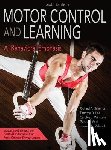 Schmidt, Richard A., Lee, Timothy D., Winstein, Carolee, Wulf, Gabriele - Motor Control and Learning