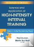 Laursen, Paul, Buchheit, Martin - Science and Application of High Intensity Interval Training - Solutions to the Programming Puzzle