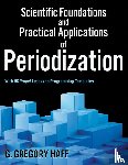 Haff, G. Gregory - Scientific Foundations and Practical Applications of Periodization