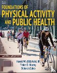 Harold W., III Kohl, Tinker Murray, Deborah Salvo - Foundations of Physical Activity and Public Health