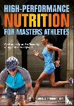 Antonucci, Lauren A. - High-Performance Nutrition for Masters Athletes