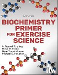 Tupling, A. Russell, Tiidus, Peter M., Vandenboom, Rene, Houston, Michael E. - Biochemistry Primer for Exercise Science