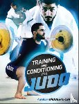 Broussal-Derval, Aurelien - Training and Conditioning for Judo