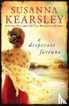 Kearsley, Susanna - A Desperate Fortune
