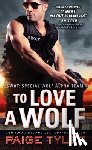 Tyler, Paige - To Love a Wolf