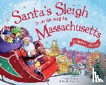 James, Eric - Santa's Sleigh Is on Its Way to Massachusetts: A Christmas Adventure