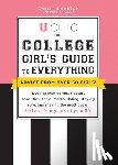 Garton, Christie - U Chic: The College Girl's Guide to Everything: Dealing with Dorms, Classes, Sororities, Social Media, Dating, Staying Safe, and Making the Most Out o