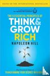 Hill, Napoleon - The 5 Essential Principles of Think and Grow Rich
