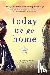 Estes, Kelli - Today We Go Home