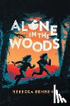 Behrens, Rebecca - Alone in the Woods