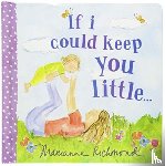 Richmond, Marianne - If I Could Keep You Little...