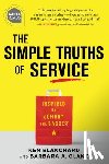 Glanz, Barbara, Blanchard, Ken - The Simple Truths of Service