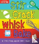 America's Test Kitchen Kids, Frost, Maddie - Stir Crack Whisk Bake