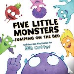 Cotter, Bill - Five Little Monsters Jumping on the Bed