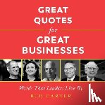 Carter, Bud - Great Quotes for Great Businesses