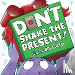 Cotter, Bill - Don't Shake the Present!
