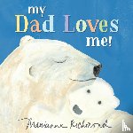 Richmond, Marianne - MY DAD LOVES ME-BOARD