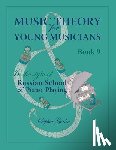 Gorlin, Sophia - Music Theory for Young Musicians in the Style of Russian School of Piano Playing