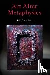 Ebert, John David - Art After Metaphysics