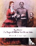 Chaltas, David - Big Uncle: The Saga of Martin Van Buren Bates