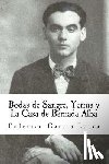 Lorca, Federico García - Bodas de Sangre, Yerma y La Casa de Bernada Alba