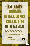Department of the Army - U.S. Army Human Intelligence Collector Field Manual
