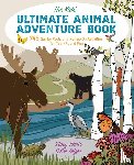 Tornio, Stacy, Keffer, Ken - The Kids' Ultimate Animal Adventure Book