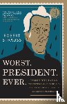 Strauss, Robert - Worst. President. Ever.