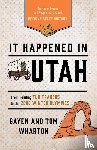 Wharton, Tom - It Happened in Utah