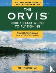 Monahan, Philip - The Orvis Quick-Start Guide to Fly-Fishing