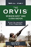 Bowlen, Bruce, Snell, Dylan - The Orvis Wingshooting Handbook, Fully Revised and Updated