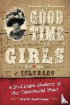 Collins, Jan MacKell - Good Time Girls of Colorado