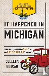Burcar, Colleen - It Happened in Michigan