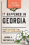Crutchfield, James A. - It Happened in Georgia