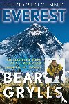 Grylls, Bear - The Kid Who Climbed Everest