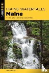 Westrich, Greg - Hiking Waterfalls Maine