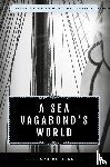 Moitessier, Bernard - A Sea Vagabond's World